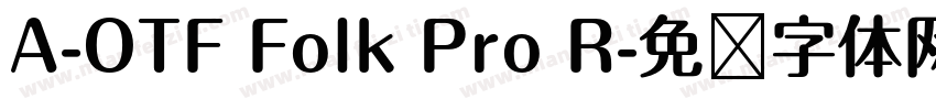 A-OTF Folk Pro R字体转换